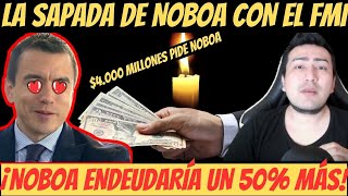 $4.000 Millones pide DANIEL NOBOA al FMI “Para salvar al Ecuador de la CRISIS” Noticia Ecuador