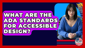 What Are The ADA Standards For Accessible Design? - We Are Liberal