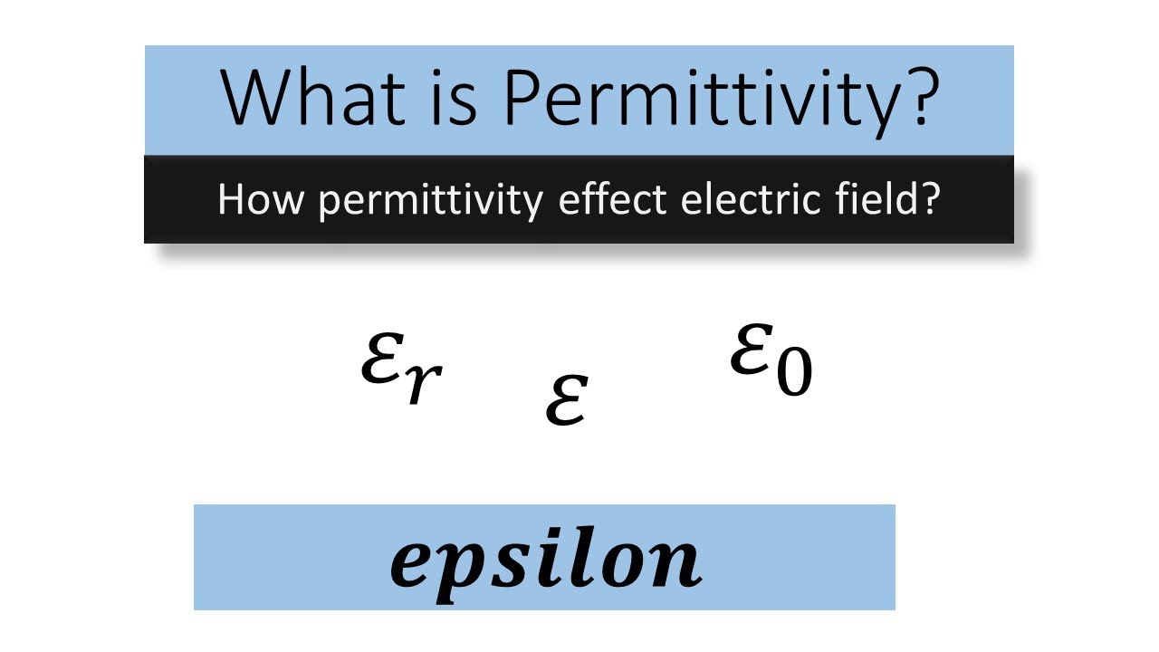 what-is-permittivity-how-permittivity-affects-electric-field-ur