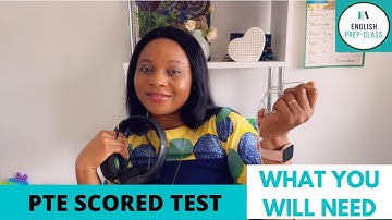 PTE SCORED TEST || WHAT YOU NEED || PEARSON PTE  || ENGLISH PREP - CLASS