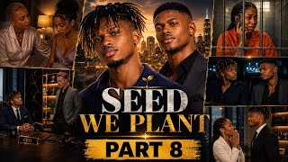 SEED WE PLANT – PART 8 | AI Movie Series | Nigerian Movie Series