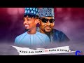 Nura M Inuwa Ft Kawu Dan Sarki Laqani Remix Hausa By Dj Uzairu Official Audio Mix 2026