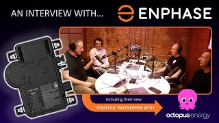 An Interview with Enphase (including their strategic partnership with Octopus Energy)