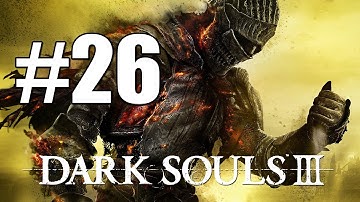 Dark Souls 3 Gameplay Walkthrough Part 26 Smouldering Lake l New Bonfire l Old Demon King Boss #8