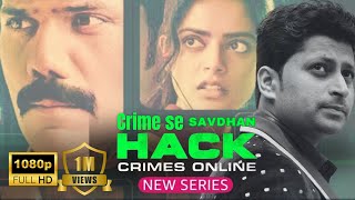 HACK Crimes online - Season 1|| Crime Thriller Suspense New Web-Series I Full Movie