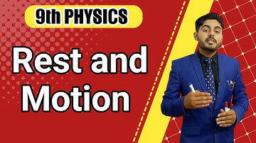 Rest and motion class 9 | 9th class physics ch 2 rest and motion hindi, urdu | atifahmedofficial