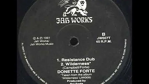 Donette Forte - Resistance Dub + Wilderness