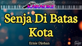 Senja Di Batas Kota|Ernie Djohan| Nada Wanita