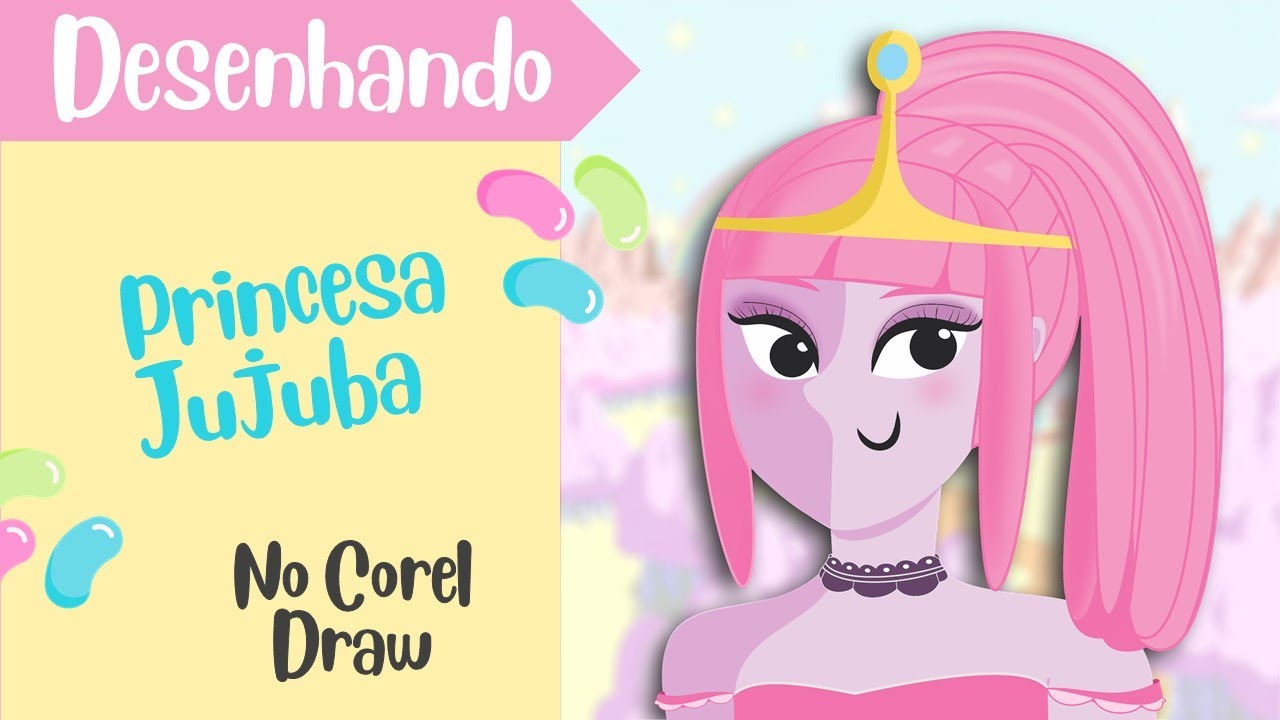Desenhando Princesa Jujuba Hora Da Aventura Youtube