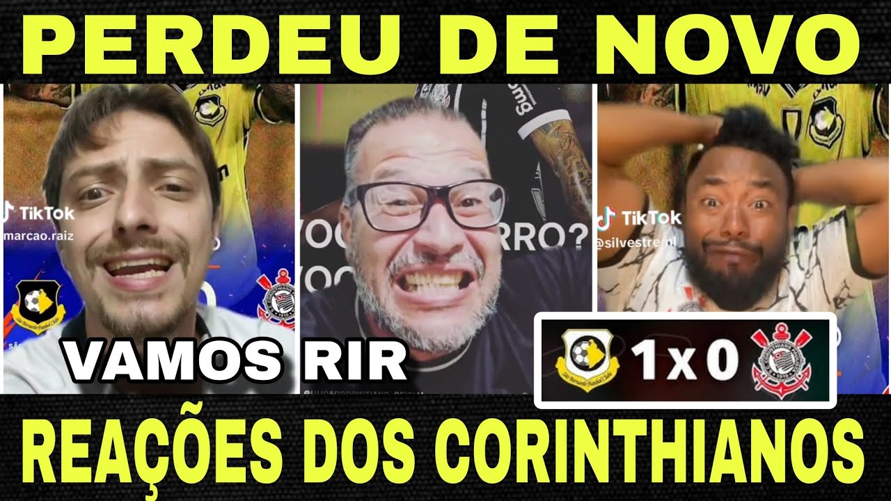 VAMOS RIR! CORINTHIANS PERDEU MAIS UMA, SÃO BERNARDO 1X0 CORINTHIANS ...