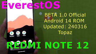 EverestOS-BETA 1.0 Official for Redmi Note 12 Topaz Android 14 ROM Updated: 240316