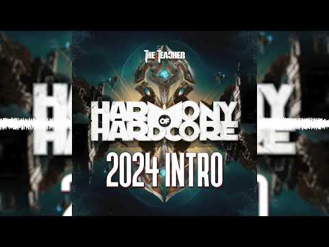 The Teacher - Harmony Of Hardcore 2024 Intro (FREE DOWNLOAD)