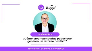 ¿Cómo crear campañas pagas que generen un retorno positivo?