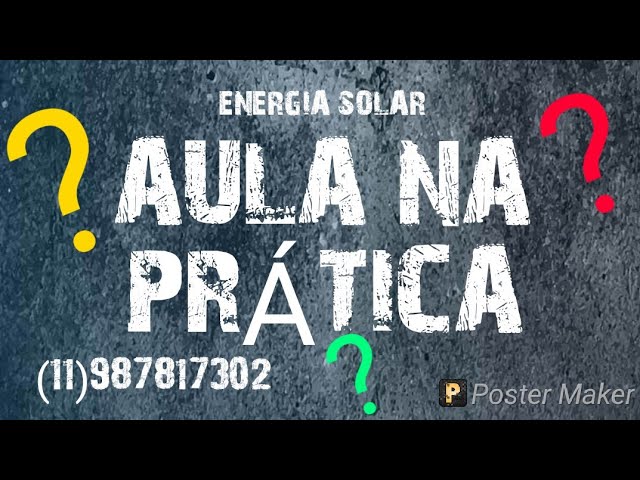 ENERGIA SOLAR, AULA PRÁTICA DO SISTEMA OFF GRID, GRUPO DO WHATSAPP