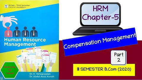 3rd Semester B.Com-Human Resource Management/Chapter-5/Compensation Management/ Part-2 (Malayalam)
