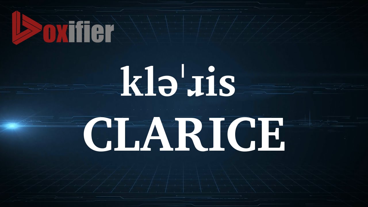 How to Pronunce Clarice in English - Voxifier.com - YouTube