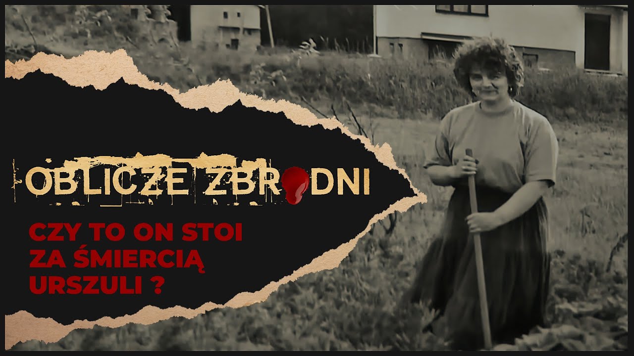 Czy to on stoi za śmiercią Urszuli? | OBLICZE ZBRODNI | Podcast Kryminalny