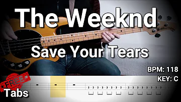 The Weeknd - Save Your Tears (Bass Cover) Tabs