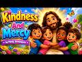 KINDNESS AND MERCY | Kids Christian Song About God’s Love ❤️ (Fun Worship Song)