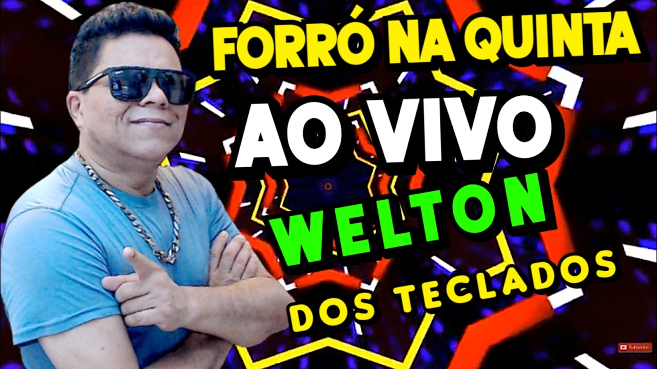 QUINTA WELTON DOS TECLADOS REPERTÓRIOS NOVO SÓ FORRÓ PISEIRO E BREGA 2026