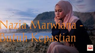 Download Lagu Lirik Butuh Kepastian - Nazia Marwiana MP3