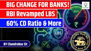 Big Change for Banks! 🏦 | RBI Releases New LBS Guidelines | 60% CD Ratio & Bottom-Up Plan