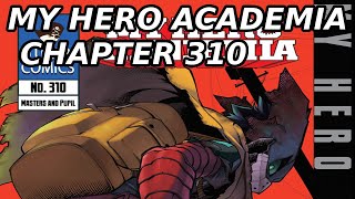 The Dark Ages Return || My Hero Academia Chapter 310 Review