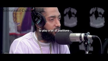 Wise Words From Nipsey Hussle- Motivational Video