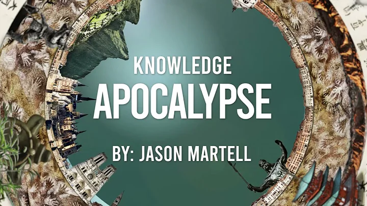 Knowledge Apocalypse By Jason Martell