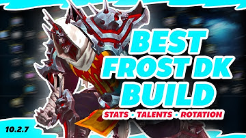 Best Frost Death Knight Build 10.2.7 Burst Rotation Stats Gear Bis Wow Dragonflight Pvp Guide