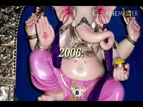 Maza ladka bappa Chintamani 2006 to 2017