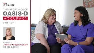 Axxess | The Importance of OASIS-D Accuracy: Part 4 of 4