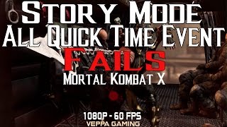 MKX - Story Mode: All Quick Time Event Fails