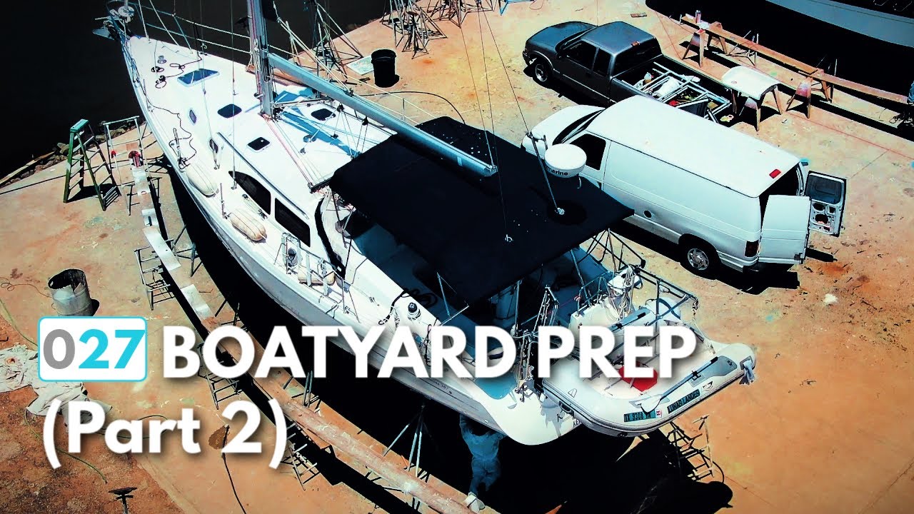 Preparing for Offshore Sailing, At The Boat Yard