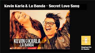 Kevin Karla & La Banda - Secret Love Song Bachata Remixed By DJ DanDy