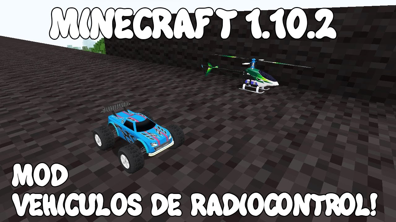 Minecraft 1.10.2 MOD SUPER VEHICULOS DE RADIOCONTROL! The RC Mod ...