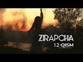 Zirapcha 12-qism I Зирапча 12-кисм #Зирапча #Zirapcha