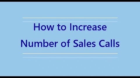 How to Increase Number of  Sales Calls