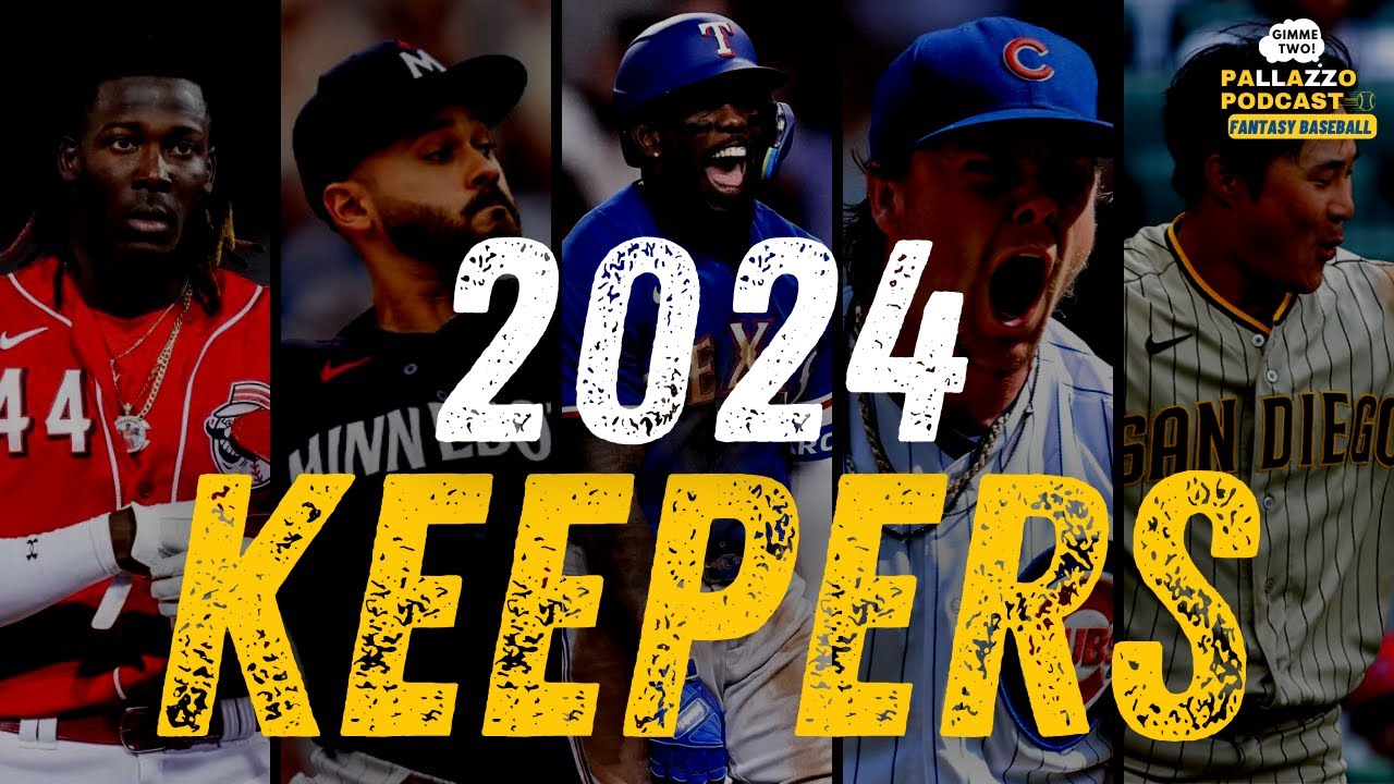 2024 FANTASY BASEBALL KEEPERS fantasybaseball fantasybaseballadvice