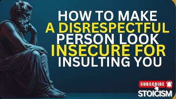 HOW TO MAKE A DISRESPECTFUL PERSON LOOK INSECURE FOR INSULTING YOU !POWRFUL SPEECH |#stoicphilosophy
