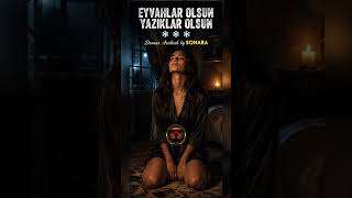 Eyvahlar Olsun, Yazıklar Olsun - Damar Arabesk by SONARA