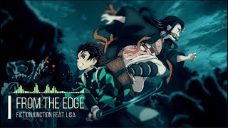 Video thumbnail of "Demon Slayer: Kimetsu no Yaiba ED 1 Full [From the Edge] by FictionJunction feat. LiSA"