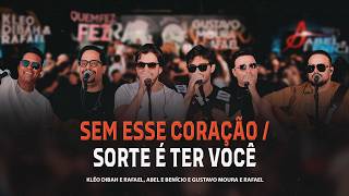 Sem Esse Coração / Sorte É Ter Você - DVD Quem Fez Fez (Clipe Oficial)