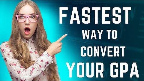 How to convert your GPA to 4.00 scale and to other GPA scales.