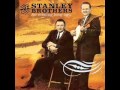 RANK STRANGERS, THE STANLEY BROTHERS