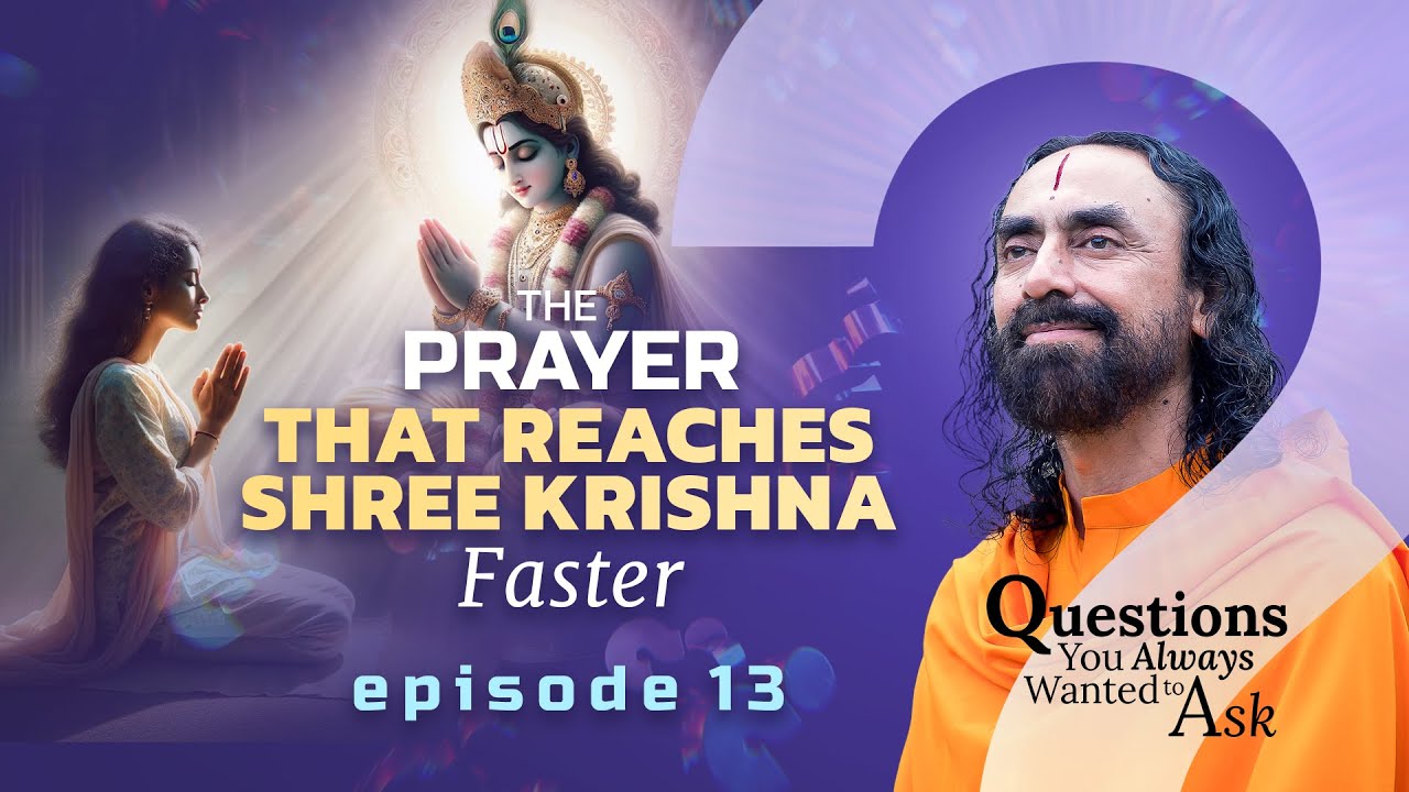 The Prayer that Reaches Shree Krishna Faster   What Does God Really Listen to  Swami Mukundananda