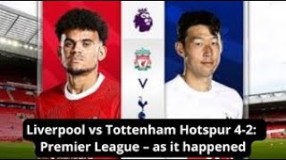 Liverpool vs Tottenham Hotspur 4-2: Premier League - as it happened