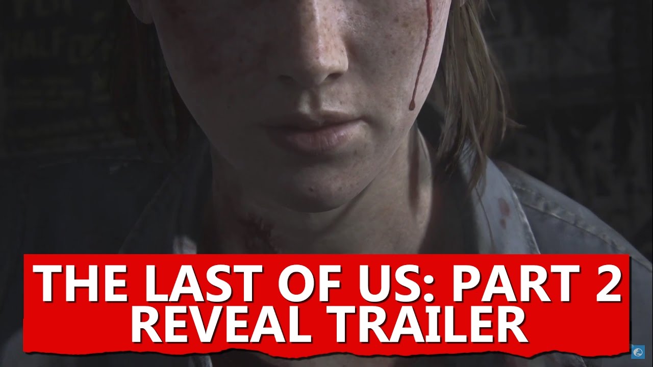 The Last of Us 2 Releases Trailer at PlayStation Experience - mxdwn Games