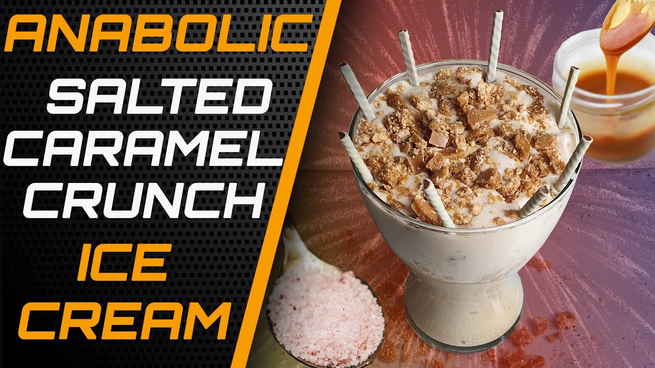 Salted Caramel Crunch Ice Cream Low Calorie Anabolic Dessert Recipe YouTube