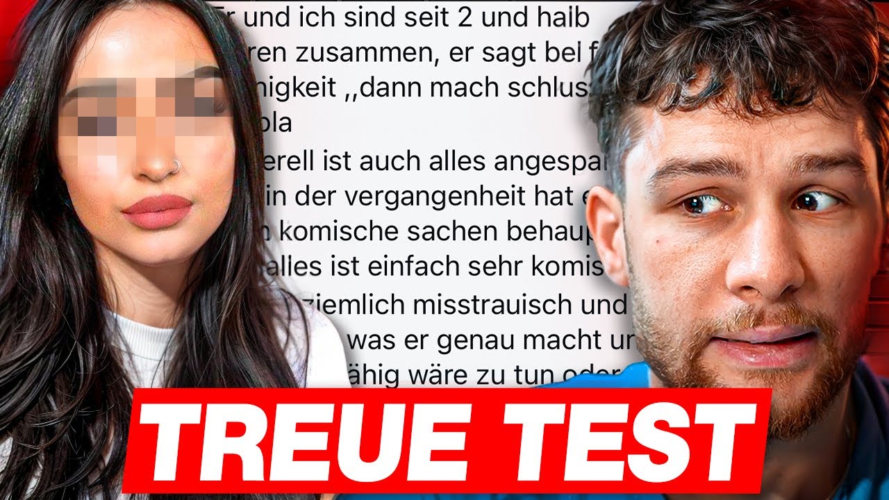 Ich teste ihren Freund, weil Sie ein komisches Gefühl hat..